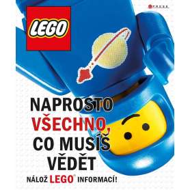 LEGO Naprosto všechno, co musíš vědět
